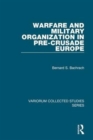 Warfare and Military Organization in Pre-Crusade Europe - Book