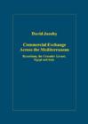 Commercial Exchange Across the Mediterranean : Byzantium, the Crusader Levant, Egypt and Italy - Book