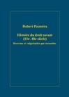 Histoire du droit savant (13e-18e siecle) : Doctrines et vulgarisation par incunables - Book