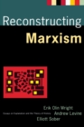 Reconstructing Marxism : Essays on Explanation and the Theory of History - Book
