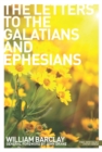The Letters to the Galatians & Ephesians - eBook