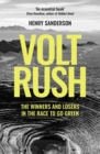 Volt Rush : The Winners and Losers in the Race to Go Green - eBook