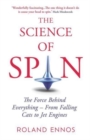 The Science of Spin : The Force Behind Everything – From Falling Cats to Jet Engines - Book