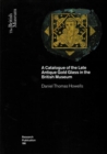A Catalogue of the Late Antique Gold Glass in the British Museum - Book