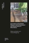 Excavations at the British Museum : An Archaeological and Social History of Bloomsbury - Book