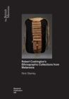 Objects as Insights : R.H. Codrington's Ethnographic Collections from Melanesia - Book
