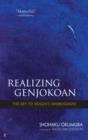 Realizing Genjokoan : The Key to Dogen's Shobogenzo - eBook