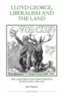 Lloyd George, Liberalism and the Land : The Land Issue and Party Politics in England, 1906-1914 - Book