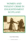 Women and Violent Crime in Enlightenment Scotland - Book