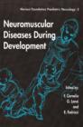 Neuromuscular Diseases During Development - Book