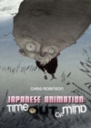 Japanese Animation : Time Out of Mind - Book