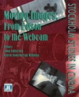 Moving Images : From Edison to the Webcam - eBook