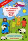 The Complete Children's Liturgy Book - Book
