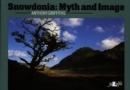 Snowdonia - Myth and Image - Book