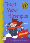 Cyfres Darllen Mewn Dim - Cam y Dewin Dwl: Traed Mawr Strempan - Book