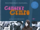 Camera'r Cymro - Cofnod Unigryw o Hanes Diweddar Cymru - Book