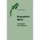 Biographical Work : The Anthroposophical Basis - Book