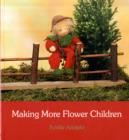 Making More Flower Children - Book