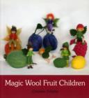 Magic Wool Fruit Children - Book