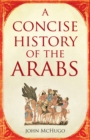 A Concise History of the Arabs - eBook