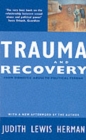 Trauma and Recovery : From Domestic Abuse to Political Terror - Book