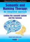 Semantic & Naming Therapy:  An Integrated Approach : Linking the Semantic System with the Lexicons - Book