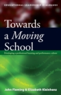 Towards A Moving School : Developing a Professional Learning - Book