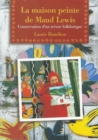 La Maison peinte de Maud Lewis : Conservation d'un tresor folklorique - Book