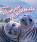 What Is A Marine Mammal - Book