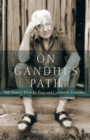 On Gandhi's Path : Bob Swann's Work for Peace and Community Economics - Book