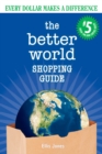 The Better World Shopping Guide #5 : Every Dollar Makes a Difference - Book