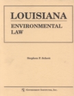 Louisiana Environmental Law Handbook - Book