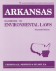Arkansas Handbook on Environmental Laws - Book