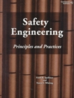 Safety Engineering : Principles and Practices - Book