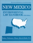 New Mexico Environmental Law Handbook - Book