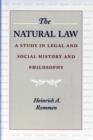 Natural Law : A Study in Legal & Social History & Philosophy - Book