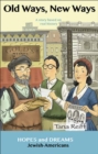 Old Ways New Ways : Jewish-Americans: A Story Based on Real History - Book