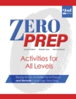 Zero Prep Activities for All Levels : Ready-to-Go Activities for In-Person and Remote Language Teaching - Book