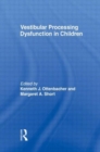 Vestibular Processing Dysfunction in Children - Book