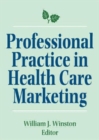Professional Practice in Health Care Marketing : Proceedings of the American College of Healthcare Marketing - Book