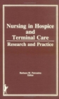 Nursing in Hospice and Terminal Care : Research and Practice - Book