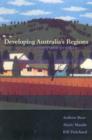 Developing Australia's Regions : Theory & Practice - Book