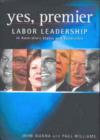 Yes, Premier : Labor leadership in Australia's States and Territories - Book