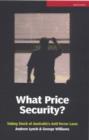 What Price Security? : Taking Stock of Australia's Anti-Terror Laws - Book
