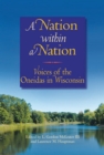 A Nation within a Nation : Voices of the Oneidas in Wisconsin - eBook