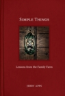 Simple Things : Lessons from the Family Farm - eBook