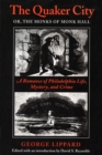 The Quaker City : Or, the Monks of Monk Hall - A Romance of Philadelphia Life, Mystery and Crime - Book