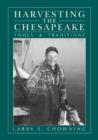 Harvesting the Chesapeake : Tools and Traditions - Book