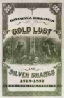 Bonanzas & Borrascas : Gold Lust and Silver Sharks, 1848-1884 - Book