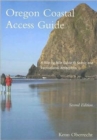 Oregon Coastal Access Guide : A Mile-by-Mile Guide to Scenic and Recreational Attractions, Second Edition - Book